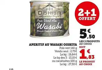 Super U Apéritif au wasabi oishiya offre