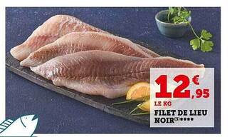 Super U Filet de lieu noir offre