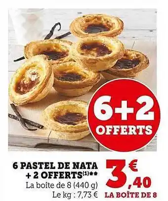 Super U 6 pastel de nata + 2 offerts offre