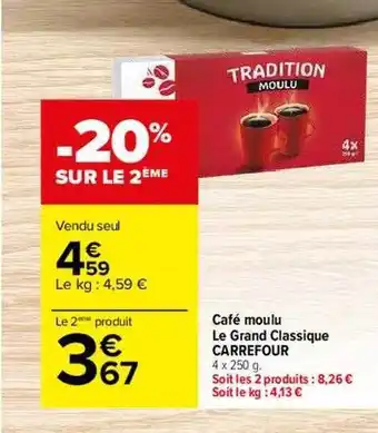 Carrefour Café moulu le grand classique carrefour offre