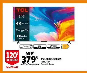 Auchan Tv led tcl 58p635 offre