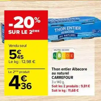 Carrefour Thon entier albacore au naturel carrefour offre