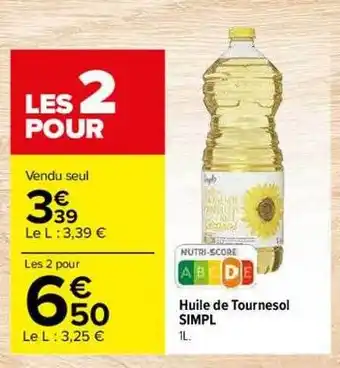 Carrefour Huile de tournesol simpl offre