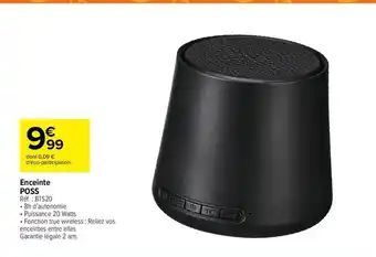 Carrefour Enceinte poss offre