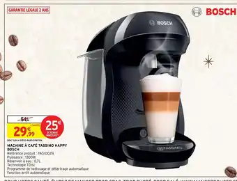 Intermarché Bosch Machine a Cafe Tassimo HAppy offre