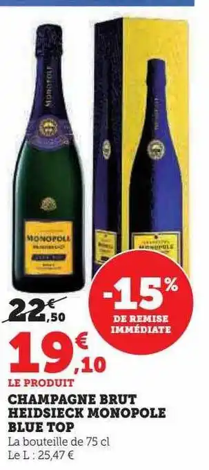 Hyper U Champagne brut heidsieck monopole blue top offre