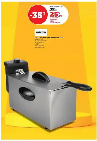 Hyper U Friteuse semi professionnelle tristar offre