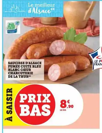 Hyper U Saucisse d'alsace fumée cuite bleu blanc cœur charcuterie de la thur offre