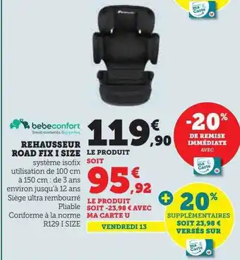 Hyper U Rehausseur road fix i size bebeconfort offre