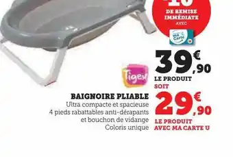 Hyper U Baignoire pliable tigex offre