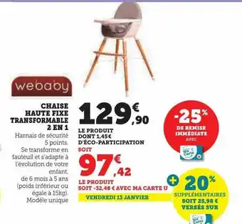 Hyper U Chaise haute fixe transformabel 2 en 1 webaby offre