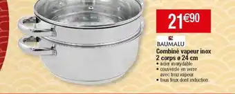 Combiné vapeur inox 2 corps ø 24 cm baumalu