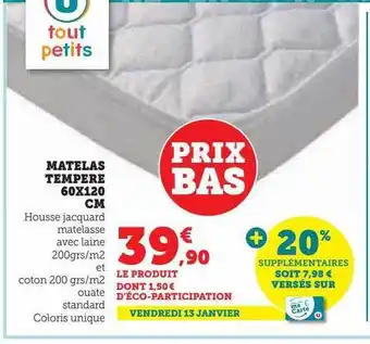 Hyper U Matelas tempéré 60 x 120 cm u tout petits offre