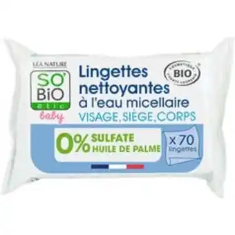 So'bio étic lingettes nettoyantes à l'eau micellaire