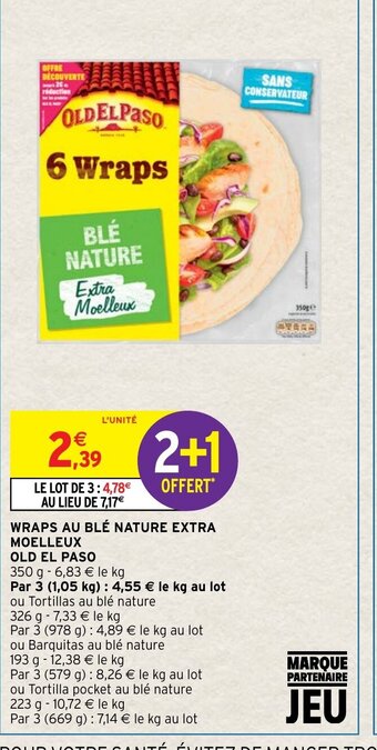 Intermarché Wraps Au Ble Nature Extra Moelleux Old El Paso offre