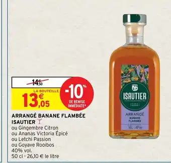 Intermarché Arrangé Banane Flambée Isautier offre