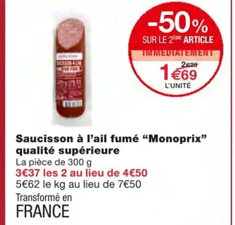 Monoprix Saucisson à l'ail fumé Monoprix offre