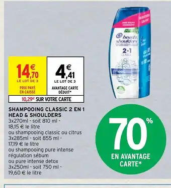Intermarché Shampooing classic 2 En 1 Head & Shoulders offre
