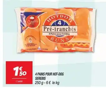 Netto 4 pains pour hot-dog serbis offre
