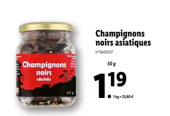 Lidl Champignons noirs asiatiques offre