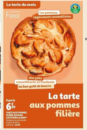 Auchan Tarte aux pommes filière auchan cultivons le bon offre
