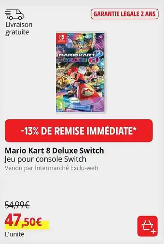 Intermarché Mario kart 8 deluxe switch offre