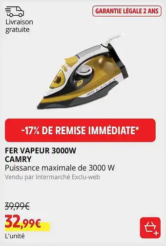 Intermarché Fer vapeur 3000w camry offre