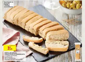 Intermarché Préfou beurre ail producteurs et commerçants offre