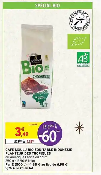 Intermarché Café moulu bio équitable indonésie planteur des tropiques offre