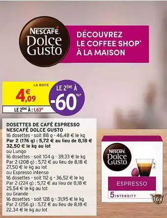 Intermarché Dosettes de café espresso nescafé dolce gusto offre