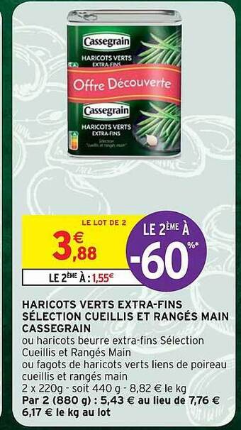 Intermarché Haricots verts extra-fins sélection cueillis et rangés main cassegrain offre