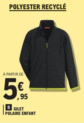 E.Leclerc Gilet polaire enfant offre