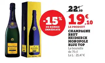 Super U Champagne brut heidsieck monopole blue top offre