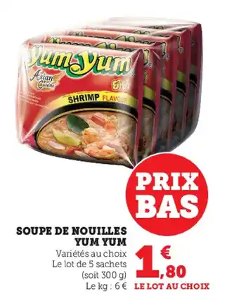 Super U Soupe de nouilles yum yum offre