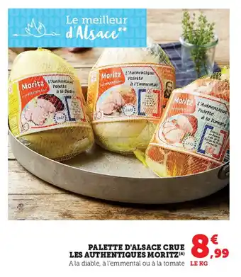 Super U Palette d'alsace crue les authentiques moritz offre