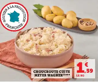 Super U Choucroute cuite meyer wagner offre