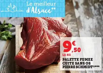Super U Palette fumee cuite sans os pierre schmidt offre