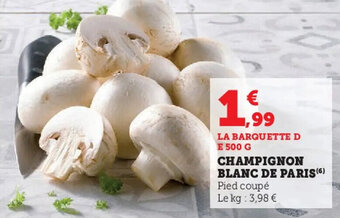Super U Champignon blanc de paris offre