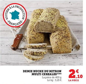 Super U Demie buche du mitron multi cereales offre