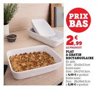 Super U Plat a gratin rectangulaire offre