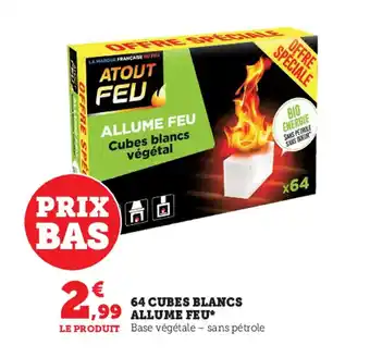 Super U 64 cubes blancs allume feu offre