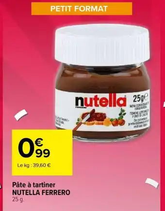 Carrefour Pâte à Tartiner Nutella Ferrero offre