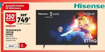 Auchan Télévisuer Qled 70E77HQ Hisense offre