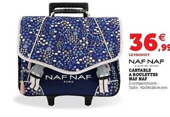 Super U Cartable à Roulettes Naf Naf offre