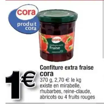 Cora x Carrefour Confiture Extra Fraise Cora offre
