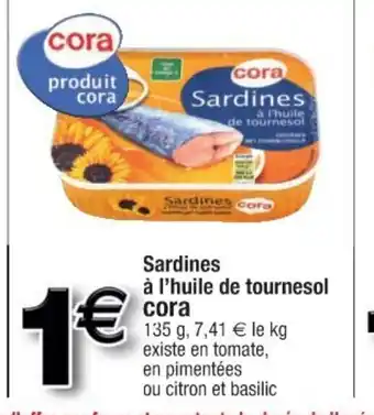 Cora x Carrefour Sardines a l'huile De Tournesol offre