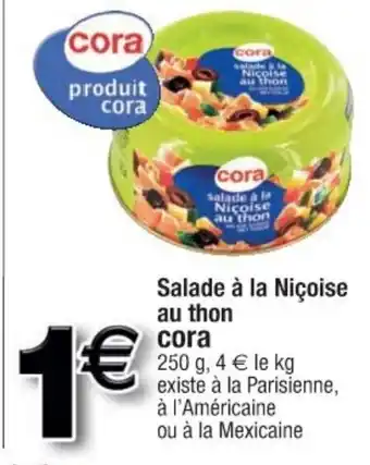 Cora x Carrefour Salade a la Nicoise Au Thon offre