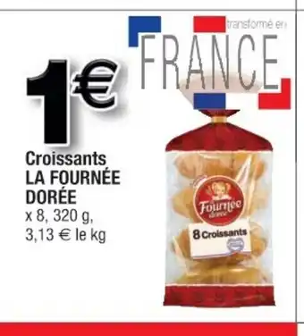 Cora x Carrefour Croissants La Fournée Dorée offre