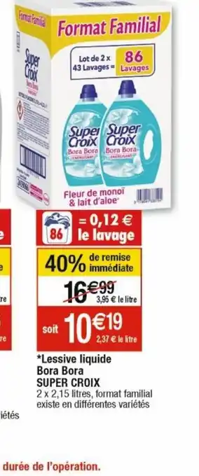 Cora x Carrefour Lessive liquide Bora Bora Super Croix offre