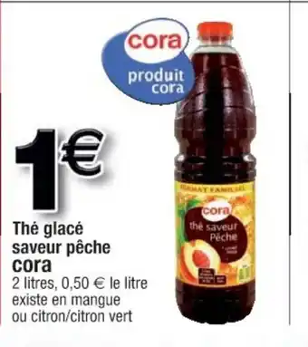 Cora x Carrefour Thé Glacé Saveur Peche offre